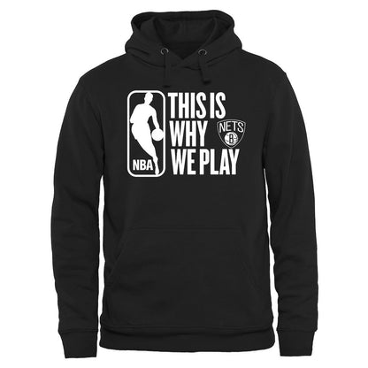 Brooklyn Nets This Is Why We Play Pullover Hoodie - Black for sale